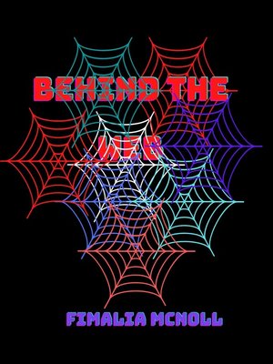 cover image of Behind the Web